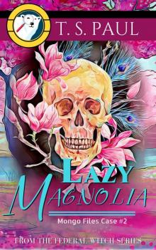 Lazy Magnolia Lazy Magnolia