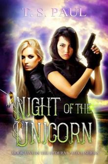 Night of the Unicorn (The Federal Witch Book 5)