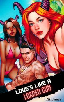 Love's Like A Loaded Gun (Gamble of Souls Book 2)