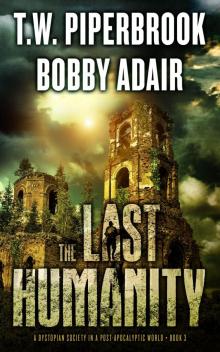 The Last Humanity (The Last Survivors Book 3)