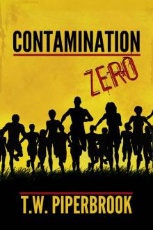 Contamination Prequel (Post-Apocalyptic Zombie Series) Contamination Prequel (Post-Apocalyptic Zombie Series)