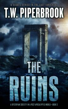 The Ruins Book 3 The Ruins Book 3