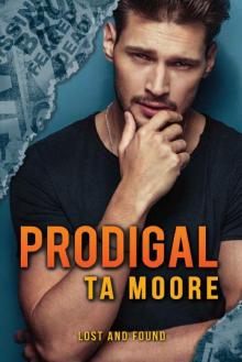 Prodigal (Lost and Found Book 1) Prodigal (Lost and Found Book 1)
