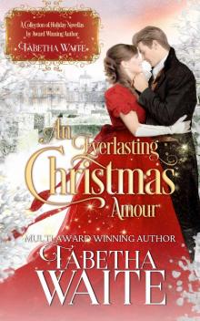An Everlasting Christmas Amour An Everlasting Christmas Amour