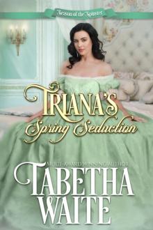 Triana's Spring Seduction Triana's Spring Seduction