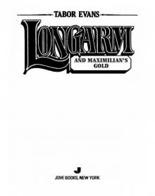 Longarm and Maximilian's Gold