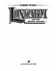 Longarm and the Arizona Assassin Longarm and the Arizona Assassin