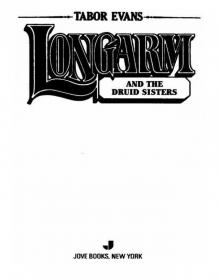 Longarm and the Druid Sisters Longarm and the Druid Sisters