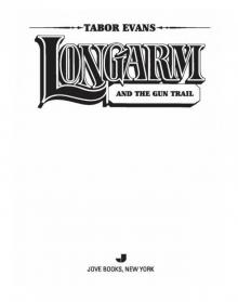 Longarm and the Gun Trail