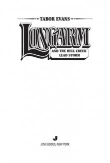 Longarm and the Hell Creek Lead Storm