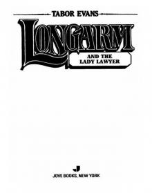 Longarm and the Lady Laywer Longarm and the Lady Laywer