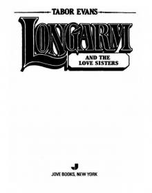 Longarm and the Love Sisters