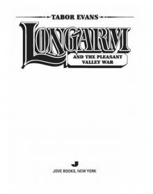 Longarm and the Pleasant Valley War Longarm and the Pleasant Valley War