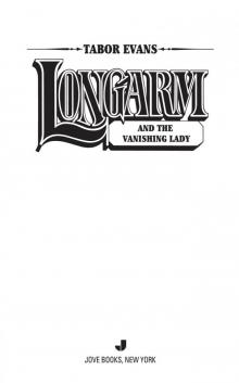 Longarm and the Vanishing Lady