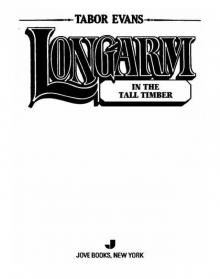 Longarm in the Tall Timber Longarm in the Tall Timber