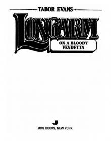 Longarm on a Bloody Vendetta