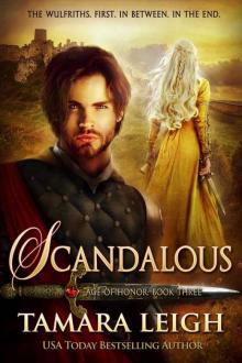 SCANDALOUS: A Medieval Romance (Age of Honor Book 3) SCANDALOUS: A Medieval Romance (Age of Honor Book 3)