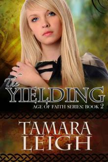 The Yielding (Age of Faith) The Yielding (Age of Faith)