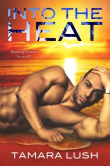 Into the Heat