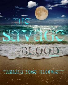 The Savage Blood (Savage Series, Book 2) The Savage Blood (Savage Series, Book 2)