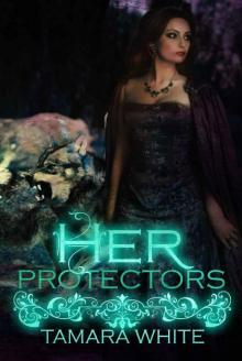 Her Protectors (Wolf trials Book 2)