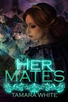 Her Mates (Wolf Trials Book 1)