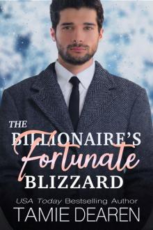 The Billionaire's Fortunate Blizzard The Billionaire's Fortunate Blizzard