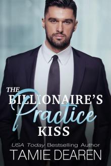 The Billionaire's Practice Kiss