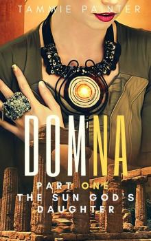 Domna, Part One: The Sun God's Daughter