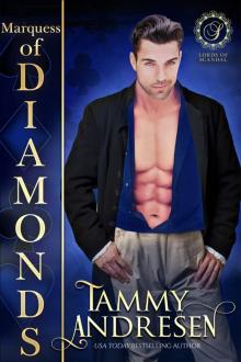 Marquess of Diamonds: Lords of Scandal Marquess of Diamonds: Lords of Scandal