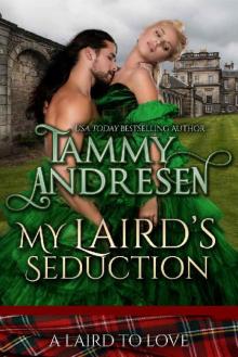My Laird's Seduction My Laird's Seduction