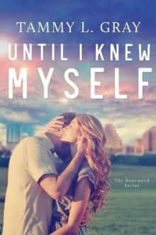 Until I Knew Myself