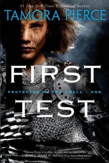 First Test: Book 1 of the Protector of the Small Quartet First Test: Book 1 of the Protector of the Small Quartet