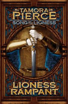 Lioness Rampant (Song of the Lioness series Book 4) Lioness Rampant (Song of the Lioness series Book 4)