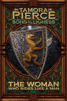 The Woman Who Rides Like a Man (Song Of The Lioness Quartet Book 3) The Woman Who Rides Like a Man (Song Of The Lioness Quartet Book 3)