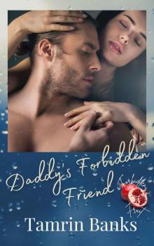 Daddy's Forbidden Friend: Forbidden Fruit Series