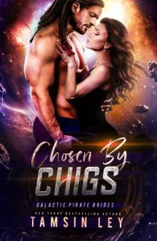 Chosen by Chigs Chosen by Chigs