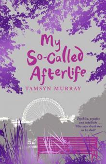 Tamsyn Murray-Afterlife 01 My So-Called Afterlife Tamsyn Murray-Afterlife 01 My So-Called Afterlife