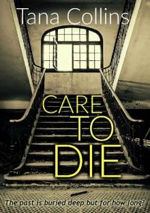 Care to Die (Inspector Jim Carruthers Book 2)