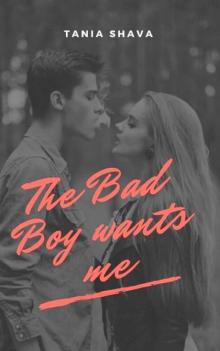 The Bad Boy Wants Me