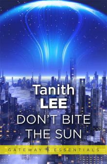 Don't Bite the Sun (Four-BEE Book 1) Don't Bite the Sun (Four-BEE Book 1)