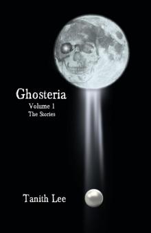Ghosteria Volume 1: The Stories (Ghostgeria)