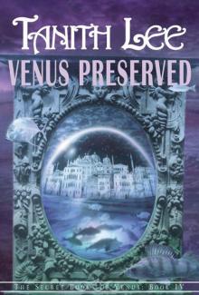 Venus Preserved (Secret Books of Venus Series) Venus Preserved (Secret Books of Venus Series)