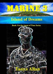 Marine 3: Island of Dreams (Agent of Time)