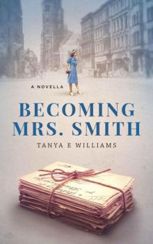 Becoming Mrs. Smith Becoming Mrs. Smith