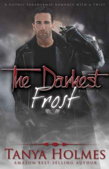 The Darkest Frost: Vol 1 of a 2-part serial (TDF, #1)
