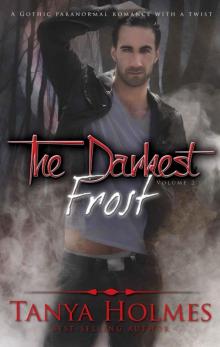 The Darkest Frost: Vol 2 of a 2-part serial (TDF, #2)