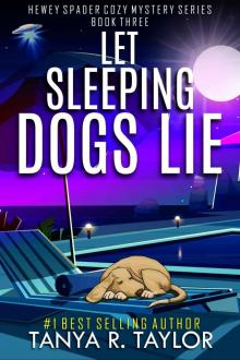 Let Sleeping Dogs Lie (Hewey Spader Mystery Series Book 3) Let Sleeping Dogs Lie (Hewey Spader Mystery Series Book 3)