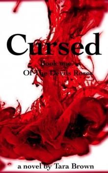 Cursed, Book One of The Devils Roses