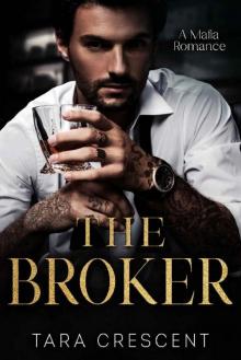 The Broker: An Enemies-to-Lovers Mafia Romance